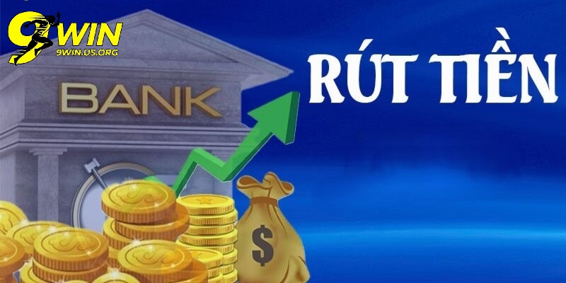 Vì Sao Rút Tiền 9Win Là Tâm Điểm Chú Ý Của Game Thủ?